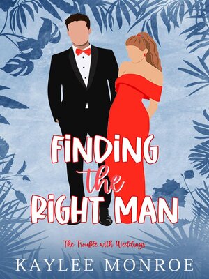 cover image of Finding the Right Man